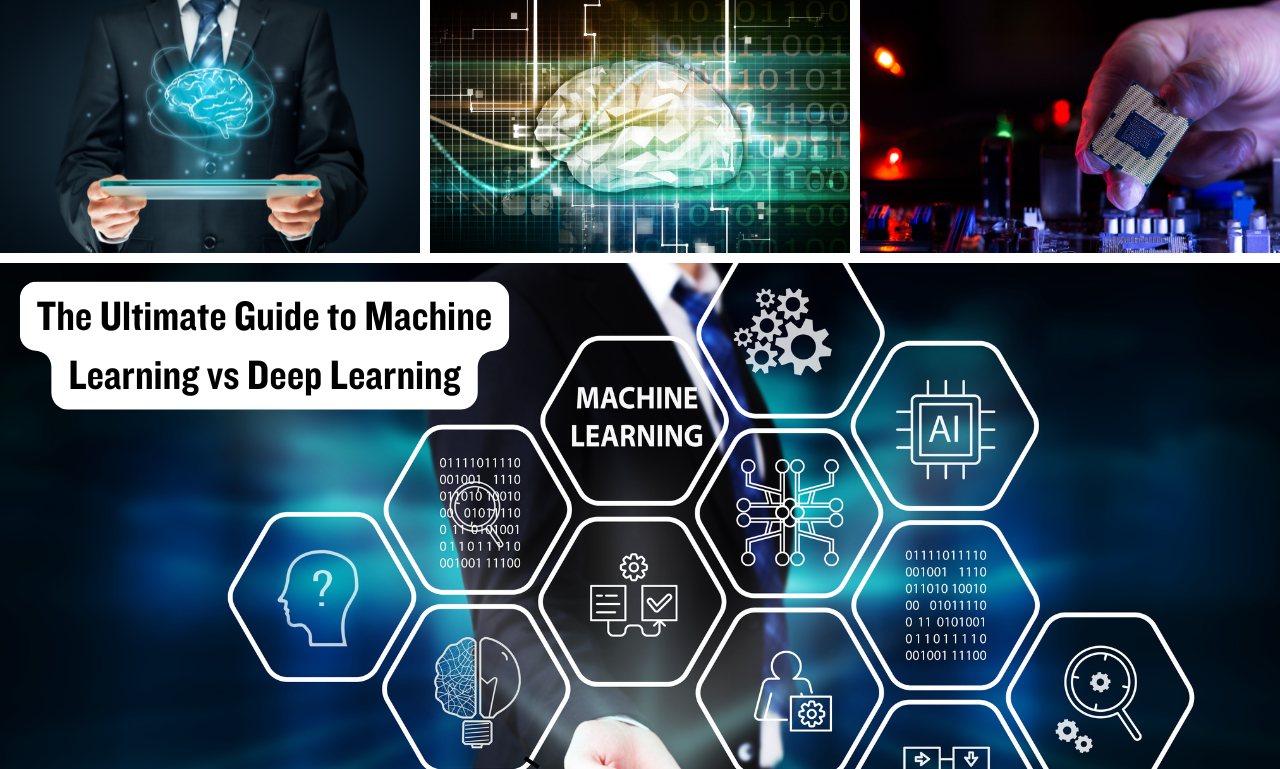 The Ultimate Guide to Machine Learning vs Deep Learning