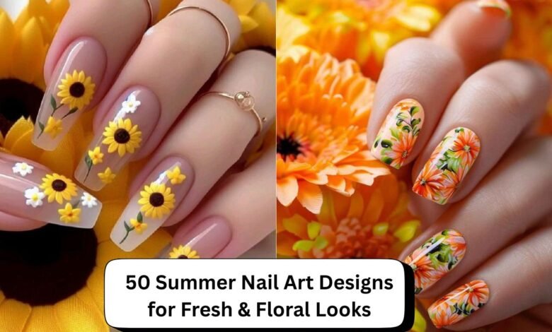 50 Summer Nail Art Designs for Fresh & Floral Looks