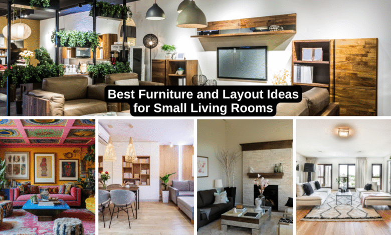 Best Furniture and Layout Ideas for Small Living Rooms